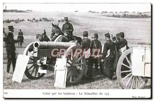 Cartes postales Militaria Celui qui les balaiera Le Rimailho de 155