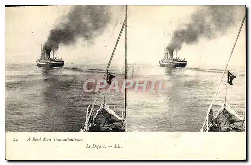 Cartes postales Bateau Paquebot A bord d&#39un transatlantique Le depart