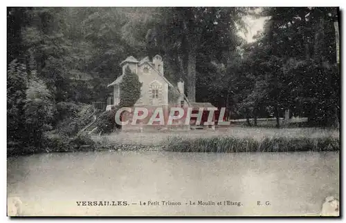 Ansichtskarte AK Versailles Le Petit Trianon Le Moulin Et I&#39Etang