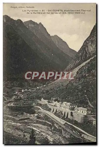 Cartes postales Thermalisme Cauterets Etablissement thermal de la RAillere et Val de Geret