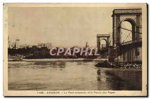 Cartes postales Avignon Le Pont Suspendu et le Palais des Papes