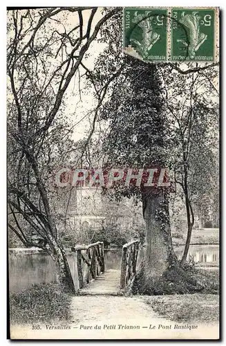 Ansichtskarte AK Palais de Versailles Parc du Petit Trianon Le pont rustique