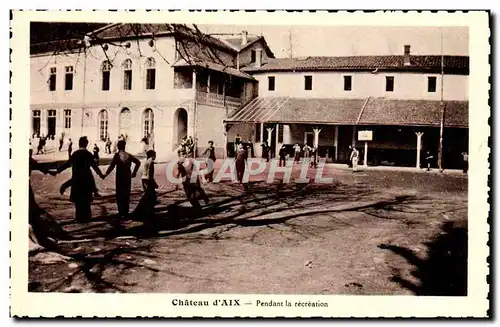 Cartes postales Ecole Chateau d&#39Aix Pendant la recreation