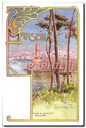 Cartes postales Fantaisie Illustrateur Casimir Raymond Marseille Entree du vieux port