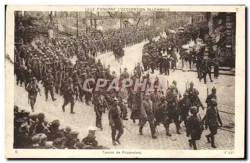 Cartes postales Militaria Lille pendant l&#39occupation allemande Convoi de prisonniers