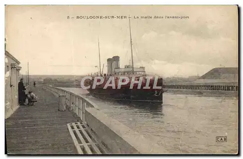 Ansichtskarte AK Bateau Boulogne sur Mer La malle dans l&#39avant port