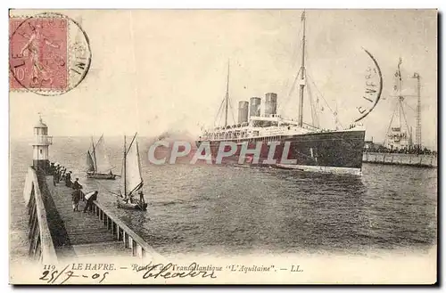 Cartes postales Bateau Paquebot Le Havre Rentree du Transatlantique L'Aquitaine