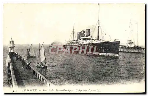 Cartes postales Bateau Paquebot Le Havre Rentree du transatlantique L'Aquitaine