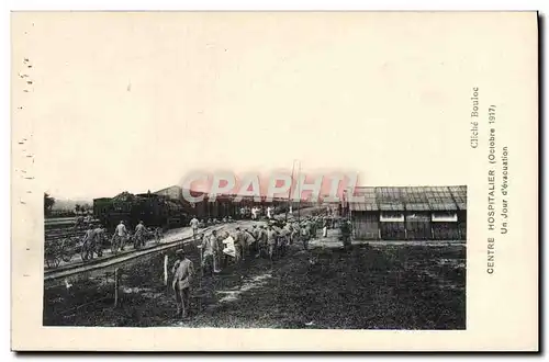 Cartes postales Militaria Centre hospitalier Un jour d&#39evacuation 1917