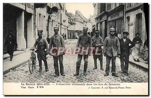 Cartes postales Militaria Prisonniers allemands dans les rues de Soissons