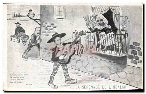 Cartes postales Politique Satirique La serenade de l&#39Hidalgo Alphonse XIII Loubet