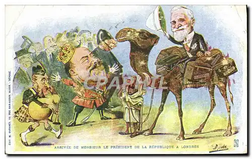 Cartes postales Politique Satirique Arrivee de Monsieur le President de la Republique a Londres Chameau Dromadai
