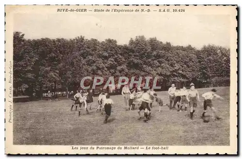 Ansichtskarte AK Football Rive de Gier Stade de l&#39esperance de ND Les jeux du patronage de Mollard