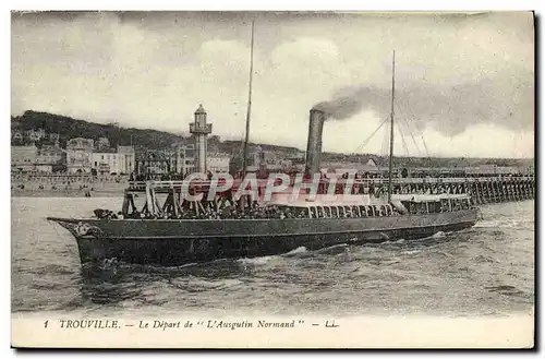 Ansichtskarte AK Bateau Trouville Le depart de l&#39Augustin Normand