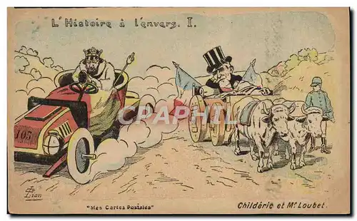 Cartes postales L&#39histoire a l&#39envers Automobile Childeric et Mr Loubet