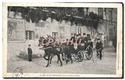 Cartes postales Le roi et le president Place Saint Pierre