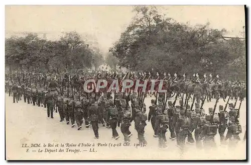 Cartes postales MM le roi et la reine d&#39Italie a Paris Le depart des troupes Militaria