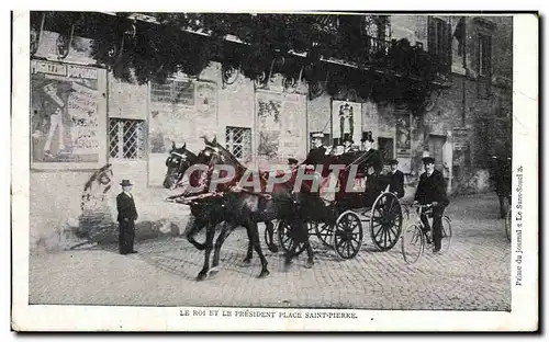 Cartes postales le roi et le president Place Saint Pierre