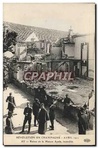 Cartes postales Revolution en Champagne AVril 1911 Ay Ruines de la maison Ayalo incendiee
