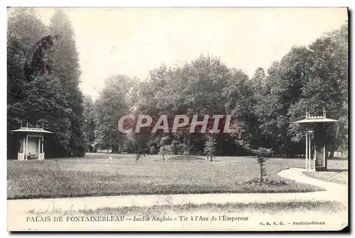 Cartes postales Palais de Fontainebleau Jardin Anglais Tir a l&#39arc de l&#39Empereur