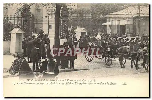 Cartes postales MM le Roi d&#39Italie et la reine a Paris 1903 Les souverains quittent le Ministere des Affaires