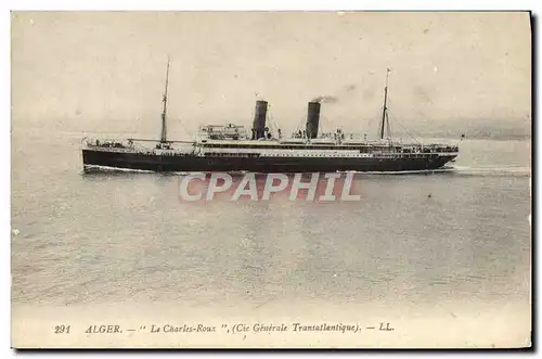 Ansichtskarte AK Bateau Alger Le Charles Roux Cie Generale Transatlantique