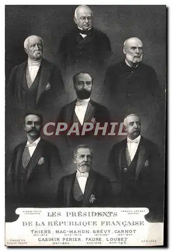 Cartes postales Les Presidents de la Republique Thiers Mac Mahon Grevy Carnot Casimir Perriet Faure Loubet