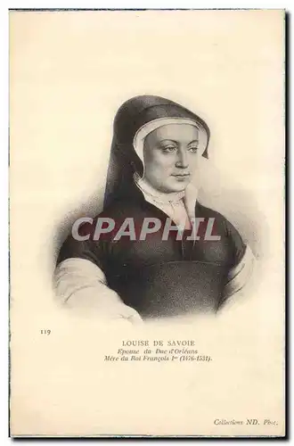 Cartes postales Louise de Savoie Epouse du duc d&#39Orleans Mere de Francois 1er