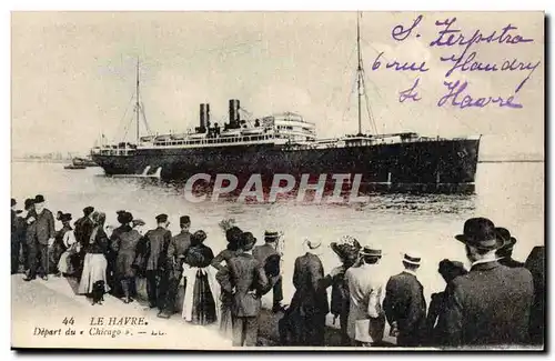 Cartes postales Bateau Paquebot Le Havre Depart du Chicago