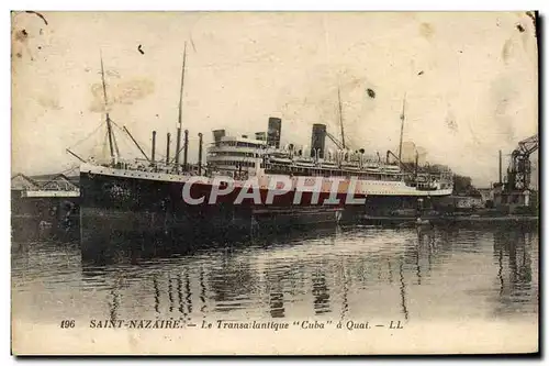 Cartes postales Bateau Paquebot Saint Nazaire Transatlantique Cuba a quai