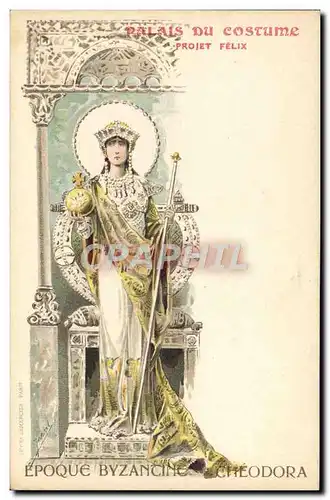 Ansichtskarte AK Illustrateur Palais du Costume Projet Felix Epoque byzantine Cheodora