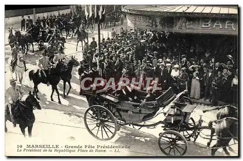 Ansichtskarte AK Marseille Grande fete presidentielle Le President de la Republique Place de Rome