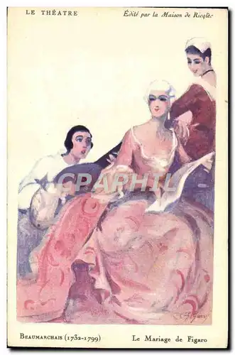 Cartes postales Fantaisie Illustrateur Femme Beaumarchais Le mariage de Figaro Le theatre