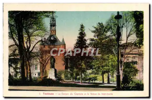 Cartes postales Toulouse Le donjon du Capitole et la statue de Jean Jaures