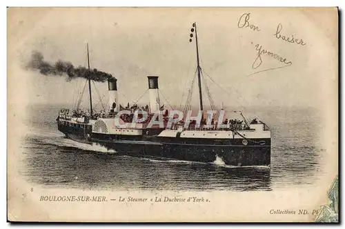 Cartes postales Bateau Paquebot Boulogne sur Mer Le steamer La Duchesse D'York
