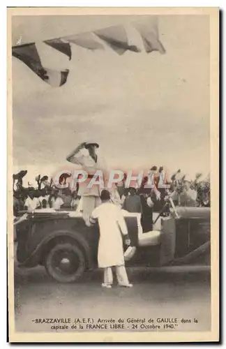 Cartes postales Brazzaville Arrivee du General de Gaulle dans la capitale de la France Libre 24 octobre 1940