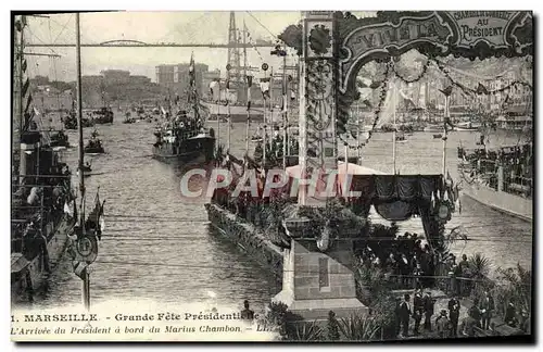 Ansichtskarte AK Marseille Grande fete presidentielle L&#39arrivee du President a bord du Marins Chambon