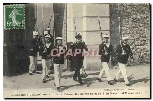 Cartes postales L&#39enseigne ULLMO sortant de la prison maritime se rend a la parade d&#39execution