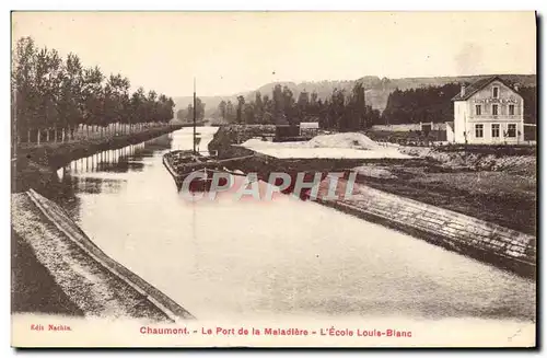 Cartes postales Bateau Peniche Chaumont Le port de la Maladiere L'ecole Louis Blanc