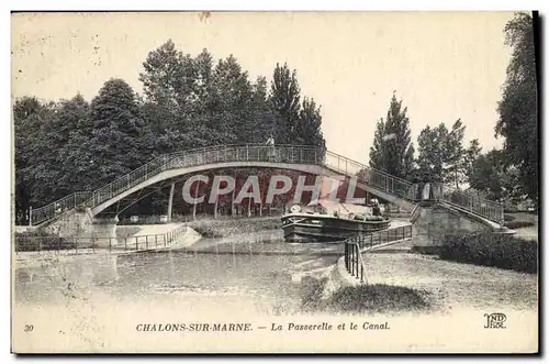 Cartes postales Bateau Peniche Chalons sur Marne La passerelle et le canal