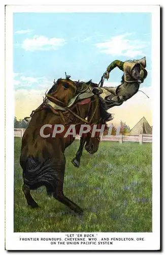 Cartes postales Far West Cow Boy Frontier Roundups Cheyenne Wyo and Pendelton Ore on the union Pacific System Ro