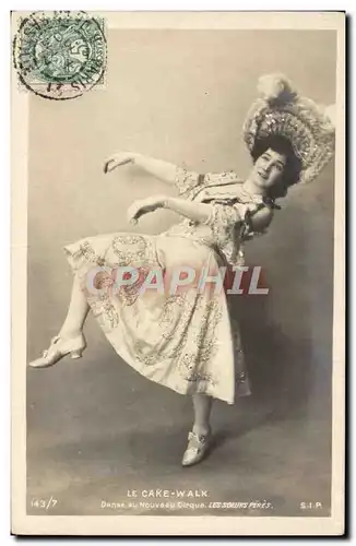 Cartes postales Fantaisie Danse Femme Le Cake Walk Danse au nouveau cirque Les Soeurs peres