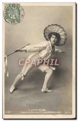 Cartes postales Fantaisie Danse Femme Le Cake Walk Danse au nouveau cirque Les Soeurs peres