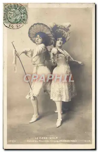 Cartes postales Fantaisie Danse Femme Le Cake Walk Danse au nouveau cirque Les Soeurs peres