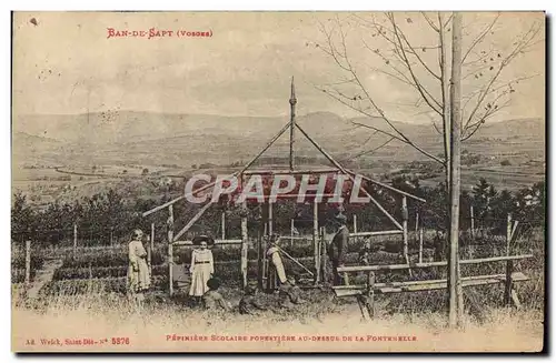Ansichtskarte AK Pepiniere scolaire forestiere au dessus de la Fontenelle Ban de Sapt Vosges