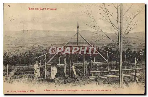 Cartes postales Pepiniere scolaire forestiere au dessus de la Fontenelle Ban de Sapt Vosges