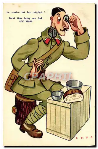 Cartes postales Fantaisie Militaria Le service est fort neglige