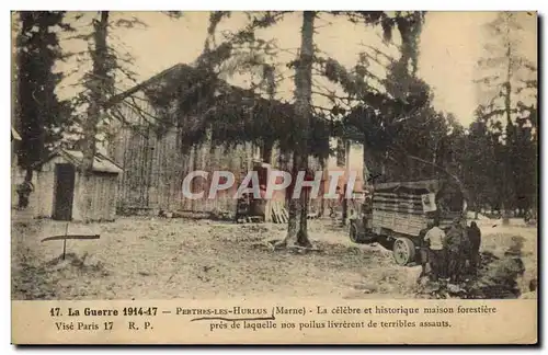 Cartes postales Foret Perthes les Hurlus Maison forestiere pres de laquelle nos poilus livrerent de terribles as