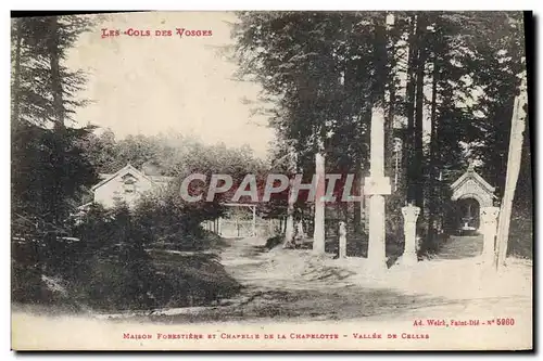 Ansichtskarte AK Foret Cols des Vosges Maison forestiere et chapelle de la Chapelotte Vallee de Celles
