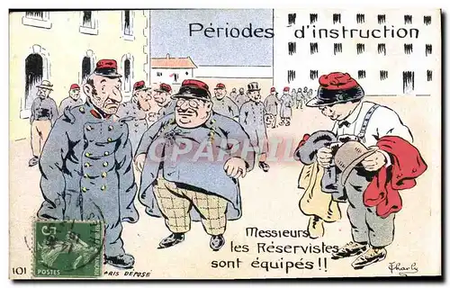 Cartes postales Fantaisie Militaria Periodes d&#39instruction Messieurs les reservistes sont equipes